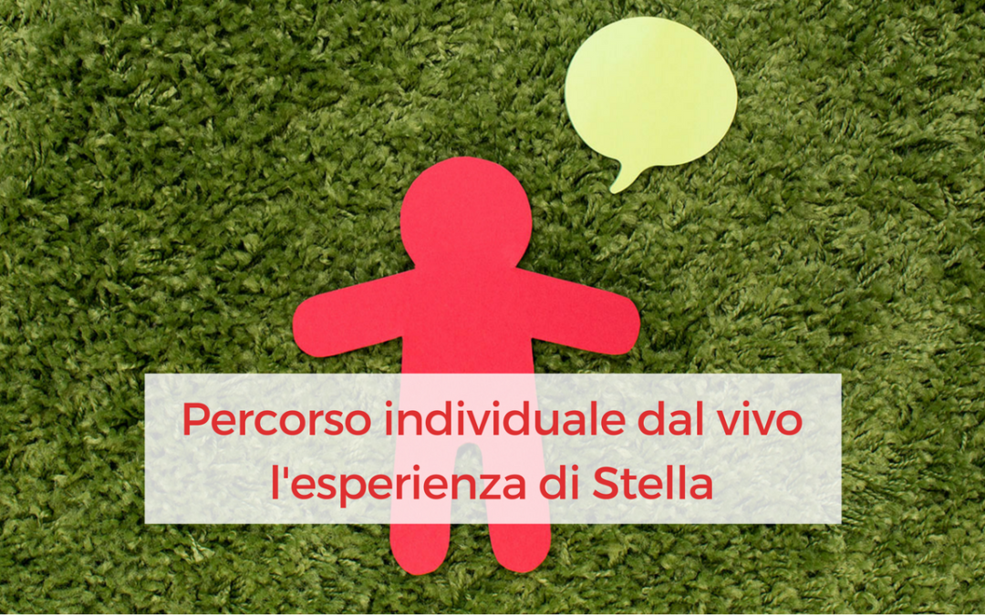 Percorso individuale dal vivo: l’esperienza di Stella