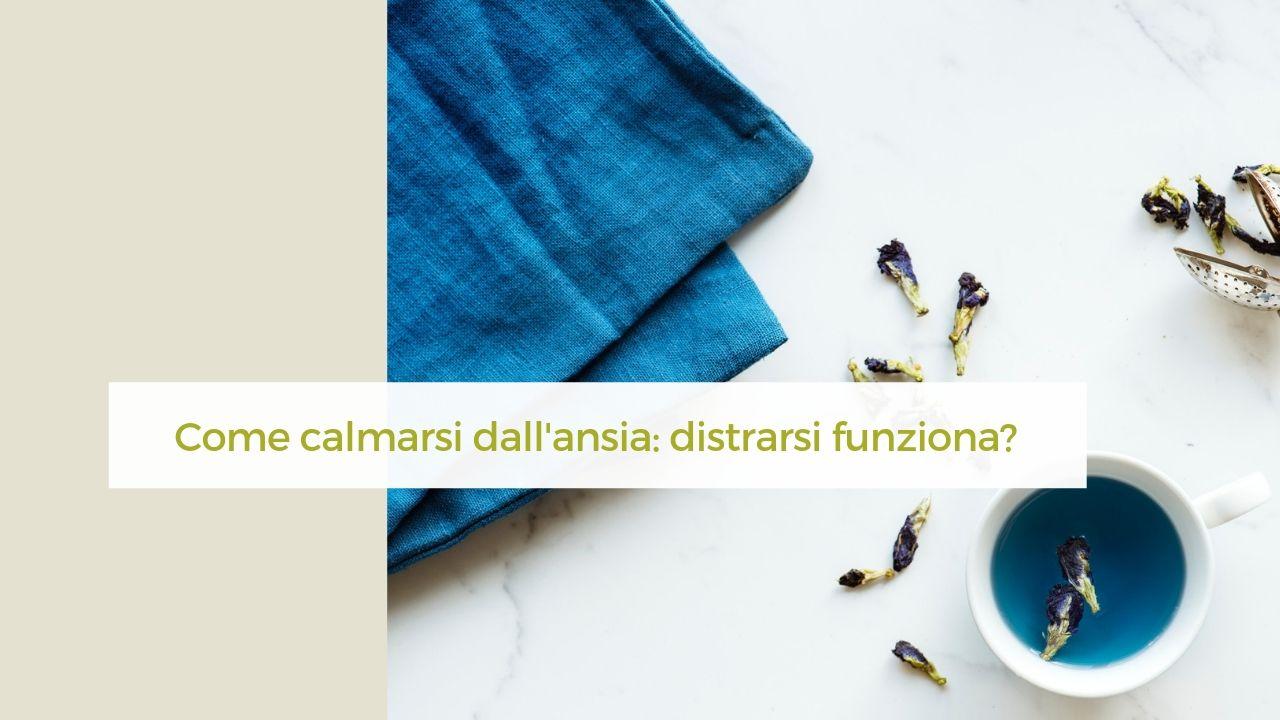 come calmarsi dall’ansia Come calmarsi dall'ansia: distrarsi dai pensieri e dalle emozioni aiuta?