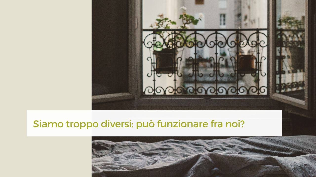 siamo troppo diversi: può funzionare?