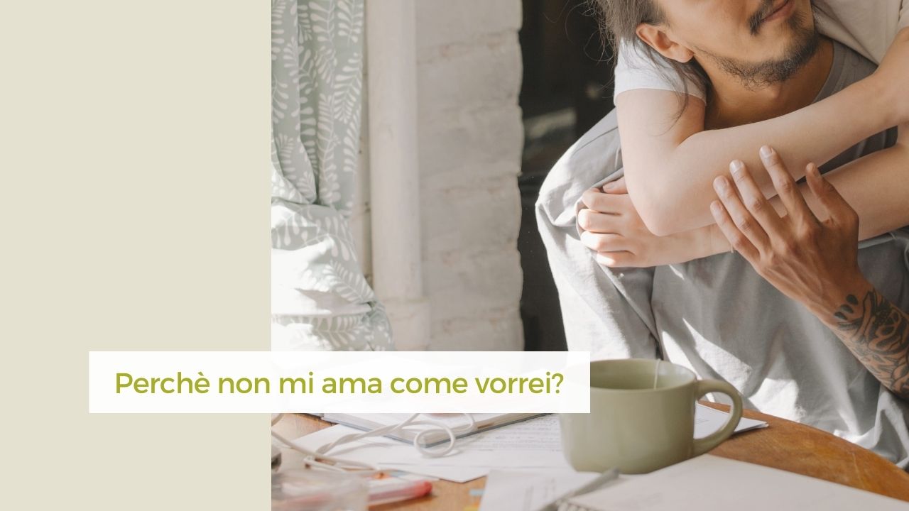 Accettare di non essere amati come desideriamo