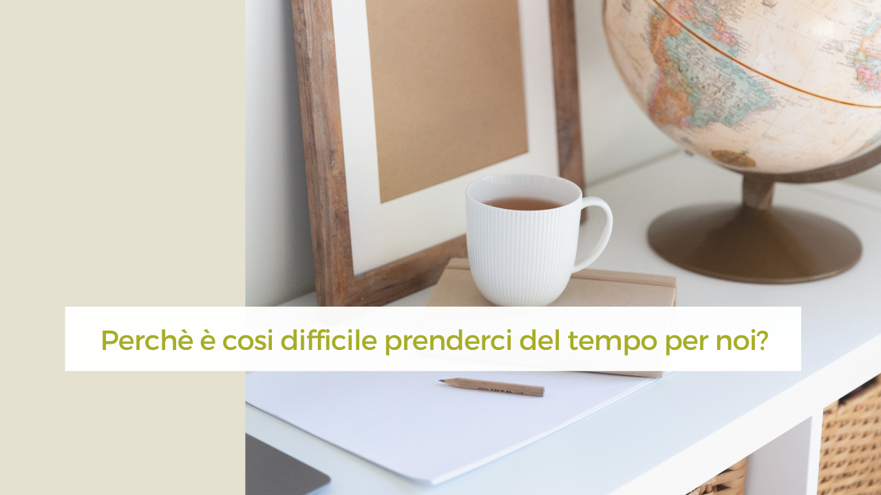 trovare il tempo per noi stessi