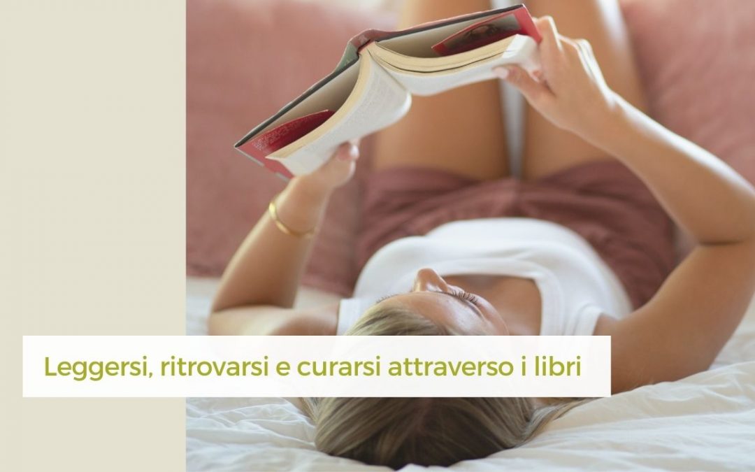 Leggersi, ritrovarsi e curarsi attraverso i libri